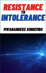 Resistance To Intolerance book cover
