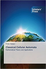 Classical Cellular Automata: Mathematical Theory and Applications book cover