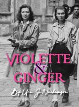 Violette and Ginger: Based on real events book cover