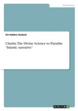Charity. The Divine Science to Paradise “Islamic narrative” book cover
